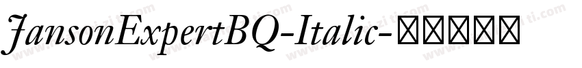 JansonExpertBQ-Italic字体转换