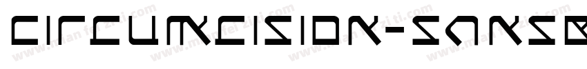 Circumcision-SansBold字体转换