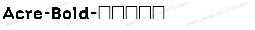 Acre-Bold字体转换