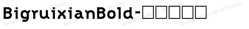 BigruixianBold字体转换