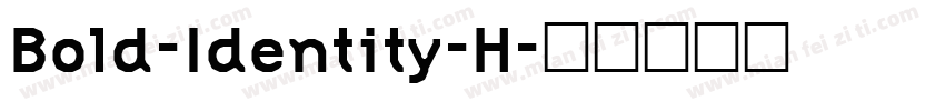 Bold-Identity-H字体转换