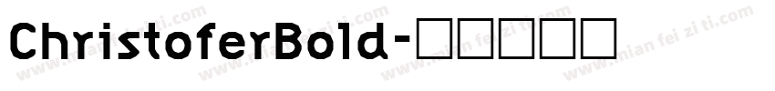 ChristoferBold字体转换