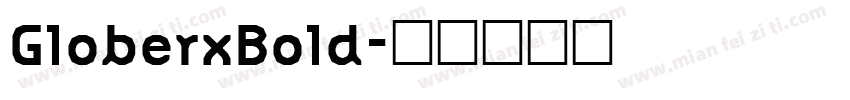 GloberxBold字体转换
