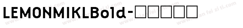 LEMONMIKLBold字体转换