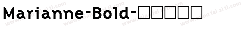 Marianne-Bold字体转换