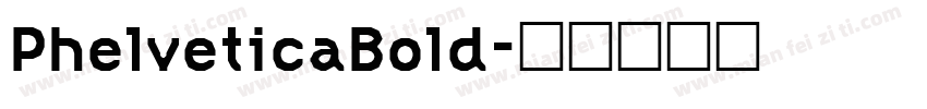 PhelveticaBold字体转换