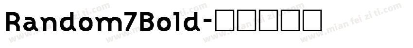 Random7Bold字体转换