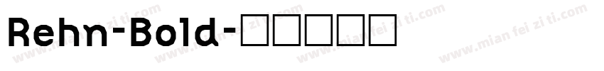 Rehn-Bold字体转换