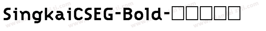 SingkaiCSEG-Bold字体转换