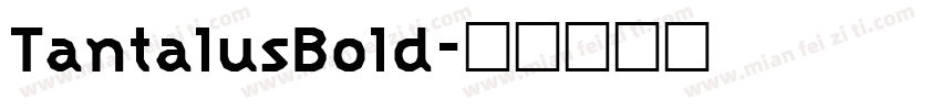 TantalusBold字体转换