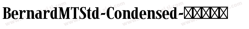 BernardMTStd-Condensed字体转换