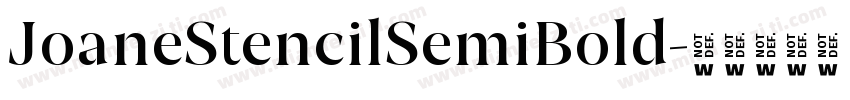 JoaneStencilSemiBold字体转换