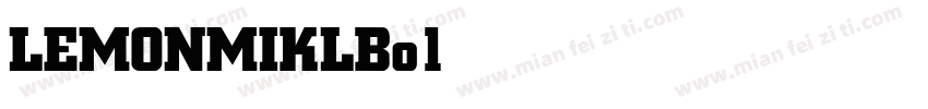 LEMONMIKLBold字体转换