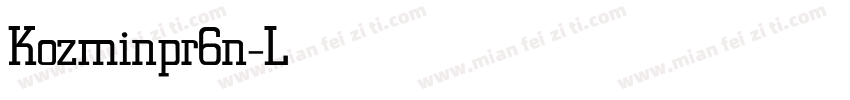 Kozminpr6n-Light-亮体字体转换