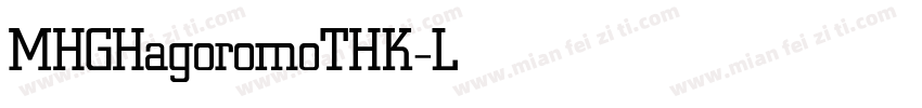 MHGHagoromoTHK-Light字体转换