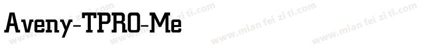 Aveny-TPRO-Medium字体转换