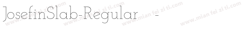 JosefinSlab-Regular手机版字体转换