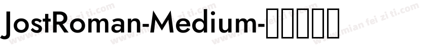 JostRoman-Medium字体转换