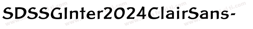 SDSSGInter2024ClairSans字体转换 SDSSGInter2024ClairSans字体转换