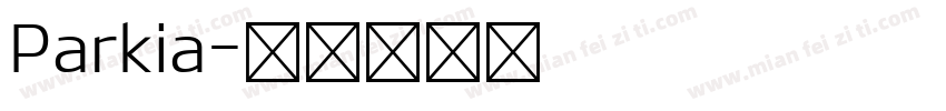 Parkia字体转换