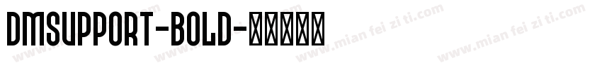 DMSupport-Bold字体转换