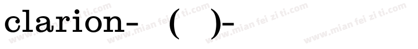 clarion-普通(西方)字体转换