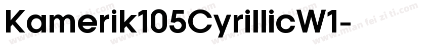 Kamerik105CyrillicW1字体转换