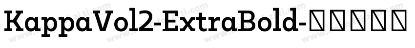 KappaVol2-ExtraBold字体转换