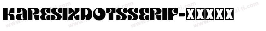 KareSixDotsSerif字体转换