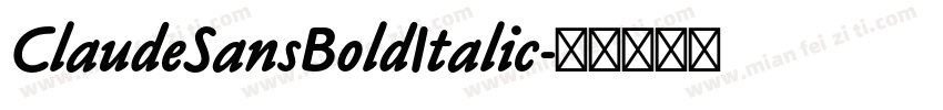 ClaudeSansBoldItalic字体转换