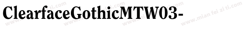 ClearfaceGothicMTW03字体转换