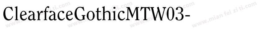 ClearfaceGothicMTW03字体转换