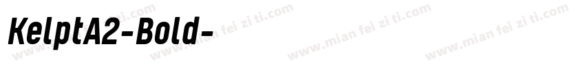 KelptA2-Bold字体转换