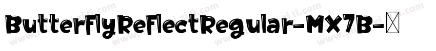 ButterflyReflectRegular-MX7B字体转换