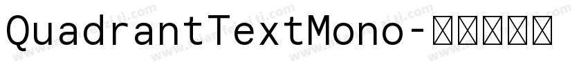 QuadrantTextMono字体转换