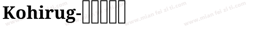 Kohirug字体转换