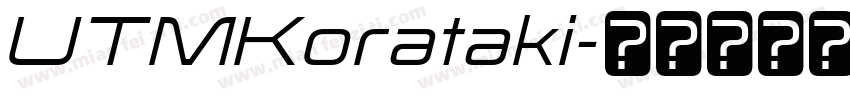 UTMKorataki字体转换
