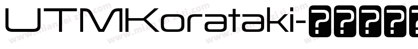 UTMKorataki字体转换