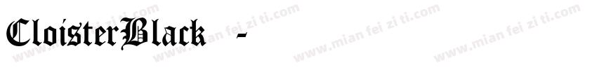 CloisterBlack转换器字体转换