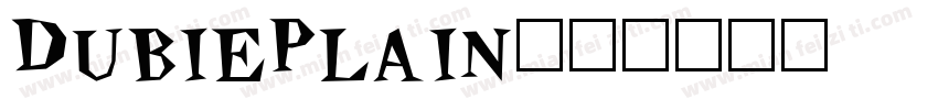 DubiePlain字体转换
