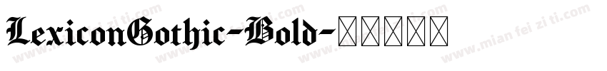 LexiconGothic-Bold字体转换