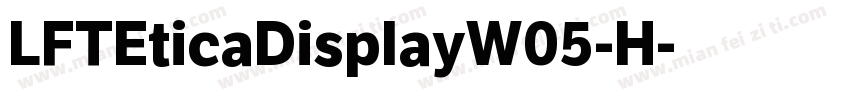 LFTEticaDisplayW05-H字体转换