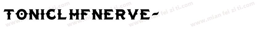 TonicLhfNerve字体转换