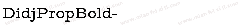 DidjPropBold字体转换