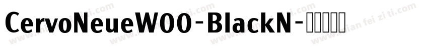 CervoNeueW00-BlackN字体转换