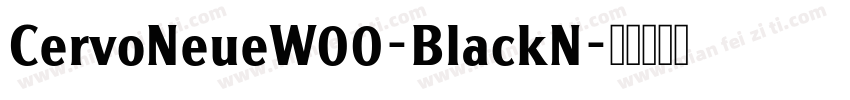 CervoNeueW00-BlackN字体转换