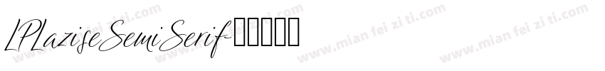 LPLaziseSemiSerif字体转换