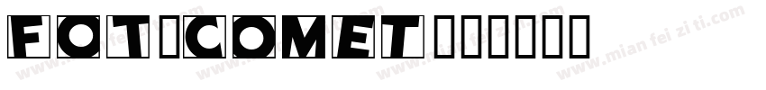 FOT-Comet字体转换