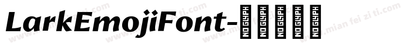LarkEmojiFont字体转换