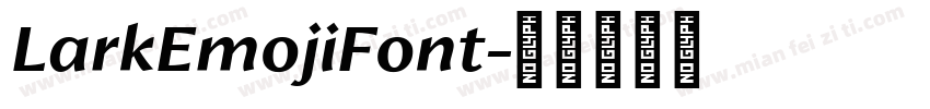 LarkEmojiFont字体转换